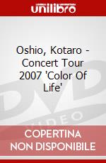 Oshio, Kotaro - Concert Tour 2007 'Color Of Life' dvd