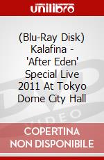(Blu-Ray Disk) Kalafina - 'After Eden' Special Live 2011 At Tokyo Dome City Hall brd