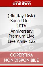 (Blu-Ray Disk) Soul'd Out - 10Th Anniversary Premium Live Live Anniv 122 brd