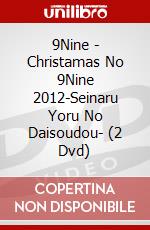 9Nine - Christamas No 9Nine 2012-Seinaru Yoru No Daisoudou- (2 Dvd) dvd