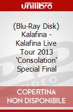 (Blu-Ray Disk) Kalafina - Kalafina Live Tour 2013 'Consolation' Special Final brd