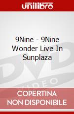9Nine - 9Nine Wonder Live In Sunplaza dvd