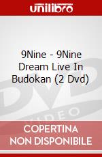 9Nine - 9Nine Dream Live In Budokan (2 Dvd) dvd