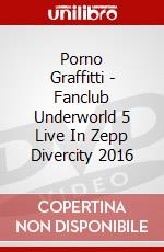 Porno Graffitti - Fanclub Underworld 5 Live In Zepp Divercity 2016 dvd