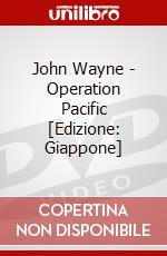 John Wayne - Operation Pacific [Edizione: Giappone] dvd