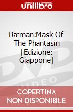 Batman:Mask Of The Phantasm [Edizione: Giappone] dvd