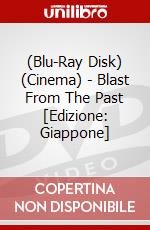 (Blu-Ray Disk) (Cinema) - Blast From The Past [Edizione: Giappone] brd
