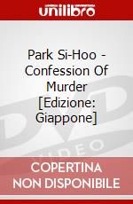 Park Si-Hoo - Confession Of Murder [Edizione: Giappone] dvd