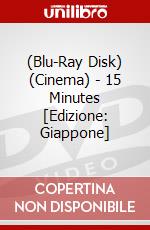 (Blu-Ray Disk) (Cinema) - 15 Minutes [Edizione: Giappone] brd