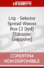 Lrig - Selector Spread Wixoss Box (3 Dvd) [Edizione: Giappone] dvd