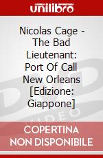 Nicolas Cage - The Bad Lieutenant: Port Of Call New Orleans [Edizione: Giappone] dvd