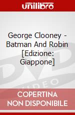 George Clooney - Batman And Robin [Edizione: Giappone] dvd