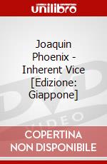 Joaquin Phoenix - Inherent Vice [Edizione: Giappone] dvd
