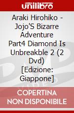 Araki Hirohiko - Jojo'S Bizarre Adventure Part4 Diamond Is Unbreakble 2 (2 Dvd) [Edizione: Giappone] dvd