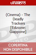 (Cinema) - The Deadly Trackers [Edizione: Giappone] dvd