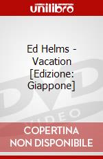 Ed Helms - Vacation [Edizione: Giappone] dvd