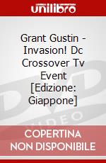 Grant Gustin - Invasion! Dc Crossover Tv Event [Edizione: Giappone] dvd