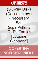 (Blu-Ray Disk) (Documentary) - Necessary Evil: Super-Villains Of Dc Comics  [Edizione: Giappone] brd