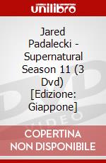 Jared Padalecki - Supernatural Season 11 (3 Dvd) [Edizione: Giappone] dvd