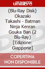 (Blu-Ray Disk) Okazaki Takashi - Batman Ninja Kenran Gouka Ban (2 Blu-Ray) [Edizione: Giappone] brd