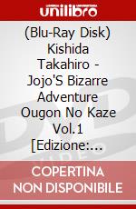 (Blu-Ray Disk) Kishida Takahiro - Jojo'S Bizarre Adventure Ougon No Kaze Vol.1 [Edizione: Giappone] brd