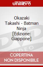 Okazaki Takashi - Batman Ninja [Edizione: Giappone] dvd