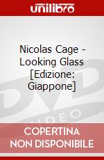 Nicolas Cage - Looking Glass [Edizione: Giappone] dvd