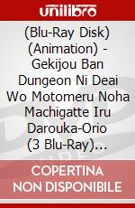 (Blu-Ray Disk) (Animation) - Gekijou Ban Dungeon Ni Deai Wo Motomeru Noha Machigatte Iru Darouka-Orio (3 Blu-Ray) [Edizione: Giappone] brd