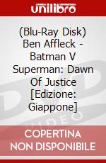 (Blu-Ray Disk) Ben Affleck - Batman V Superman: Dawn Of Justice  [Edizione: Giappone] brd