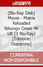 (Blu-Ray Disk) Movie - Matrix Reloaded Nihongo Onsei 4K Ult (3 Blu-Ray) [Edizione: Giappone] brd
