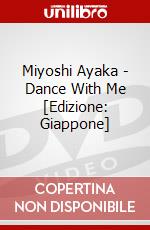 Miyoshi Ayaka - Dance With Me [Edizione: Giappone] dvd