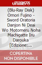 (Blu-Ray Disk) Omori Fujino - Sword Oratoria Danjon Ni Deai Wo Motomeru Noha Machigatte Iru Darouka [Edizione: Giappone] brd