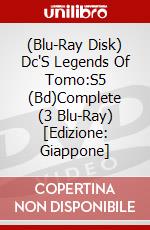 (Blu-Ray Disk) Dc'S Legends Of Tomo:S5 (Bd)Complete (3 Blu-Ray) [Edizione: Giappone] brd