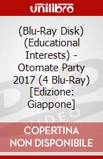 (Blu-Ray Disk) (Educational Interests) - Otomate Party 2017 (4 Blu-Ray) [Edizione: Giappone] brd