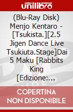 (Blu-Ray Disk) Menjo Kentaro - [Tsukista.][2.5 Jigen Dance Live Tsukiuta.Stage]Dai 5 Maku [Rabbits King [Edizione: Giappone] brd
