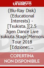(Blu-Ray Disk) (Educational Interests) - [Tsukista.][2.5 Jigen Dance Live Tsukiuta.Stage]Memorial Tour 2018 [Edizione: Giappone] brd