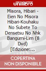 Misora, Hibari - Eien No Misora Hibari-Kouhaku No Subete To Densetsu No Nhk Bangumi-Lim (8 Dvd) [Edizione: Giappone] dvd