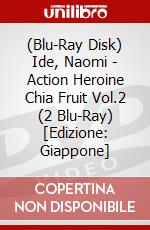 (Blu-Ray Disk) Ide, Naomi - Action Heroine Chia Fruit Vol.2 (2 Blu-Ray) [Edizione: Giappone] brd