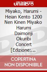 Miyako, Harumi - Heian Kento 1200 Nen Kinen Miyako Harumi Daimonji Okuribi Concert [Edizione: Giappone] dvd