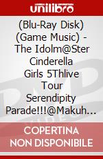 (Blu-Ray Disk) (Game Music) - The Idolm@Ster Cinderella Girls 5Thlive Tour Serendipity Parade!!!@Makuh (2 Blu-Ray) brd