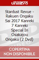 Stardust Revue - Rakuen Ongaku Sai 2017 Kanreki 7 Kanreki Special In Osakajou Ongaku (2 Dvd) dvd