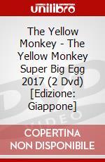 The Yellow Monkey - The Yellow Monkey Super Big Egg 2017 (2 Dvd) [Edizione: Giappone] dvd