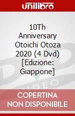 10Th Anniversary Otoichi Otoza 2020 (4 Dvd) [Edizione: Giappone] dvd