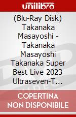 (Blu-Ray Disk) Takanaka Masayoshi - Takanaka Masayoshi Takanaka Super Best Live 2023 Ultraseven-T [Edizione: Giappone] brd