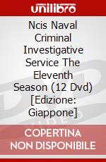 Ncis Naval Criminal Investigative Service The Eleventh Season (12 Dvd) [Edizione: Giappone] dvd