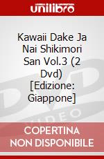 Kawaii Dake Ja Nai Shikimori San Vol.3 (2 Dvd) [Edizione: Giappone] dvd