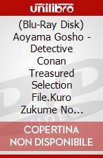 (Blu-Ray Disk) Aoyama Gosho - Detective Conan Treasured Selection File.Kuro Zukume No Soshiki To Fbi 1 [Edizione: Giappone] brd