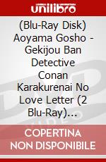 (Blu-Ray Disk) Aoyama Gosho - Gekijou Ban Detective Conan Karakurenai No Love Letter (2 Blu-Ray) [Edizione: Giappone] brd