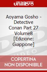 Aoyama Gosho - Detective Conan Part 27 Volume8 [Edizione: Giappone] dvd