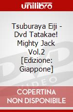 Tsuburaya Eiji - Dvd Tatakae! Mighty Jack Vol.2 [Edizione: Giappone] dvd